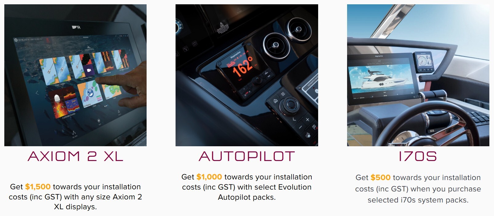 Get $1,000 towards your installation costs (inc GST) with select Evolution Autopilot packs.